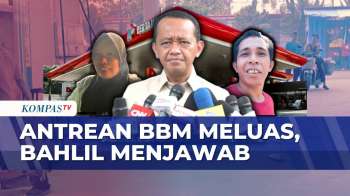 Bahlil Buka Suara soal Antrean BBM, Pemerintah Pastikan Pasokan Tetap Aman | KOMPAS SIANG