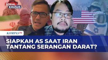 [FULL] Analisis Kesiapan AS Saat Iran Balik Tantang Ancaman Perang Darat | KOMPAS PETANG