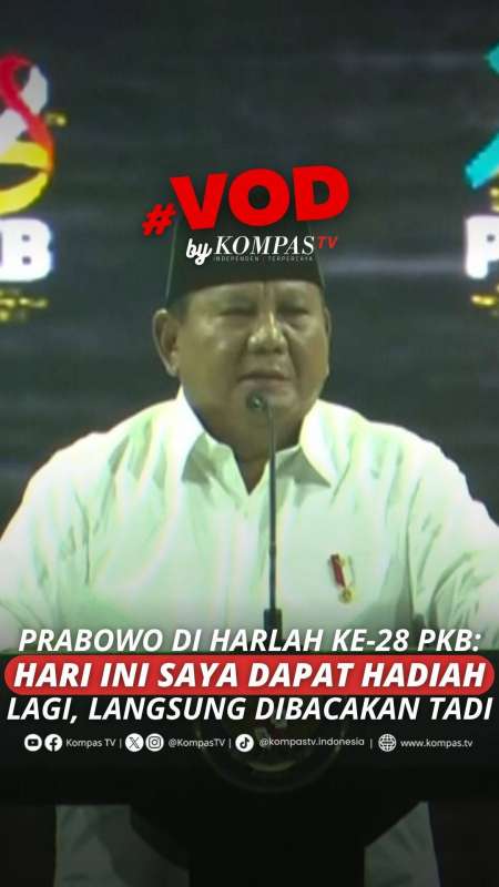 PRABOWO DI HARLAH KE-28 PKB: HARI INI SAYA DAPAT HADIAH LAGI