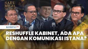 [FULL] Presiden Prabowo Reshuffle Kabinet, Ada Apa dengan Komunikasi Istana? | SATU MEJA