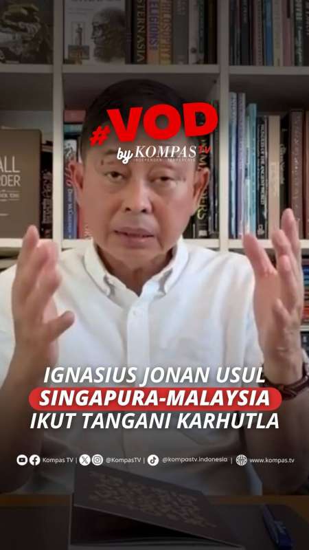 Ignasius Jonan Usul Malaysia-Singapura Ikut Tangani Karhutla: Kenapa Baru Kritik Sekarang?
