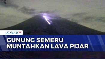 Gunung Semeru Muntahkan Lava Pijar, Guguran Capai 2 Kilometer Ke Arah Tenggara