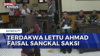 Sidang Kasus Prada Lucky: Terdakwa Lettu Ahmad Faisal Bantah 3 Keterangan Saksi | KOMPAS MALAM