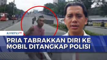 Pria Di Tanah Abang Tabrakkan Diri Ke Mobil, Polisi Lakukan Pemeriksaan Kejiwaan | KOMPAS PETANG