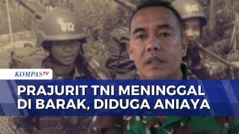 Prajurit Meninggal Di Barak, 3 Anggota TNI Diperiksa | SAPA MALAM