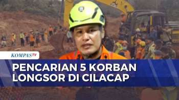 Hari ke-7 Pencarian Korban Longsor Cilacap, Tim SAR Fokus Sisir 3 Titik | KOMPAS PETANG