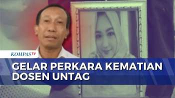 Polisi Gelar Perkara Kematian Dosen Untag, Kuasa Hukum Desak Penetapan Tersangka | KOMPAS PETANG