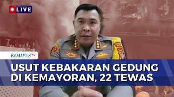 [FULL] Polisi Periksa 7 Saksi Kebakaran Gedung Kantor di Kemayoran, Ada Dugaan Kelalaian?