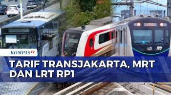 Pergantian Tahun: Tarif Transjakarta, MRT Dan LRT Jadi Rp1 Hingga 1 Januari 2026 | KOMPAS PETANG
