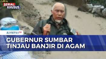 Banjir Susulan Kembali Terjang Agam, Gubernur Sumbar: Dibutuhkan Tambahan Alat Berat | SAPA PAGI