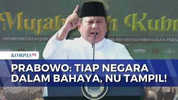 Harlah 1 Abad NU, Prabowo Apresiasi Peran NU Jaga Persatuan Bangsa | KOMPAS SIANG