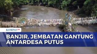 jembatan-gantung-di-jember-putus-diterjang-banjir-warga-harus-memutar-10-km-sapa-pagi