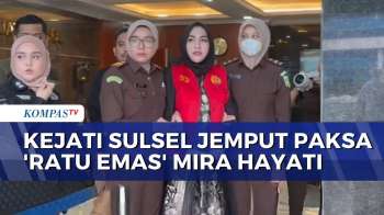 Ratu Emas Sulsel Mira Hayati Dijemput Paksa, Divonis 2 Tahun Penjara Dan Denda Rp1 Miliar
