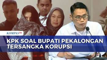 Bupati Pekalongan Jadi Tersangka Korupsi Pengadaan Jasa, KPK: Keluarga Bupati Terima Rp19 M