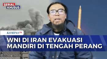 [FULL] Cerita WNI di Iran Evakuasi Mandiri ke Ankara, Tempuh Waktu 40 Jam dari Teheran