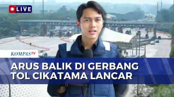 Arus Balik Di Gerbang Tol Cikatama Ramai Lancar, 14 Ribu Kendaraan Menuju Jakarta | KOMPAS SIANG