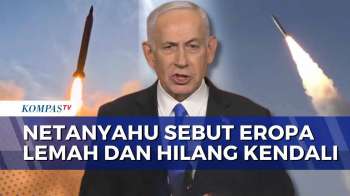 Sebut Eropa Lemah, Netanyahu: Eropa Perlu Belajar Dari Israel Untuk Perang | SAPA MALAM