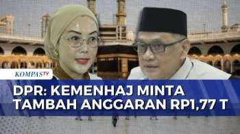 Biaya Avtur Naik, DPR: Kemenhaj Minta Tambahan Anggaran Rp1,77 Triliun | KOMPAS MALAM