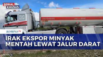 Selat Hormuz Ditutup, Irak Andalkan Truk Ekspor Minyak Via Suriah | KOMPAS MALAM