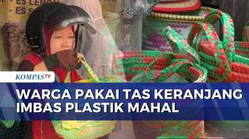 Harga Plastik Melonjak 40 Persen, Warga Banjarmasin Beralih ke Tas Keranjang Tradisional | BERUT