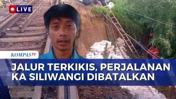 Jalur Rel Terkikis di Cianjur, KA Siliwangi Sukabumi-Cipatat Dibatalkan | KOMPAS SIANG