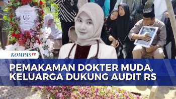 Dokter Muda Meninggal Diduga Kelelahan Kerja, Keluarga Desak Audit Rumah Sakit | KOMPAS SIANG