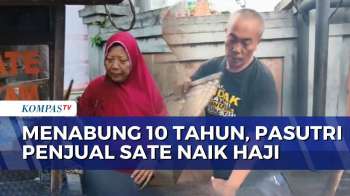 Kisah Penjual Sate Di Bali Naik Haji, Menabung 10 Tahun Bersama Istri | KOMPAS SIANG