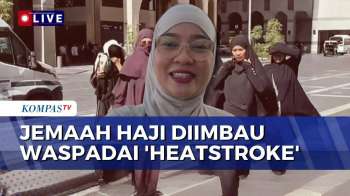Suhu Capai 43 Derajat Celcius, Jemaah Haji Diimbau Waspadai Heatstroke | KOMPAS MALAM