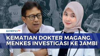 Menkes Datangi RSUD Kuala Tungkal, Pastikan Penyebab Kematian Dokter Magang | KOMPAS MALAM
