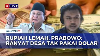 [FULL] Analisis LPEM FEB UI soal Penyebab Rupiah Merosot hingga Rp17.648 per Dolar AS | KOMPAS SIANG