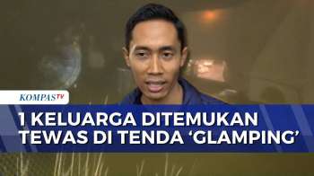 1 Keluarga Tewas Di Tenda Glamping Wisata Temanggung, Diduga Keracunan | BERUT