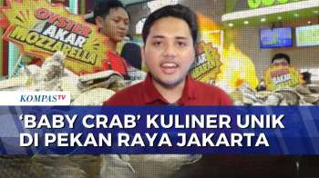 Wisata Kuliner PRJ, 'Baby Crab' Jadi Jajanan yang Banyak Diburu Pengunjung | KOMPAS MALAM