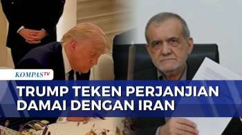 Trump dan Presiden Iran Teken Nota Kesepahaman Damai, Ini Respons Netanyahu | KOMPAS PETANG