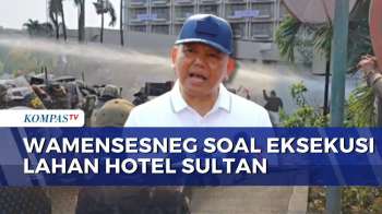Ricuh Eksekusi Lahan Hotel Sultan di GBK Senayan, Wamensesneg: Aset Negara | SAPA MALAM