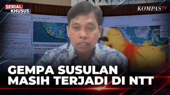 [FULL] Gempa Susulan Terus Terjadi di NTT, BMKG Ungkap Potensi dan Wilayah Paling Rawan