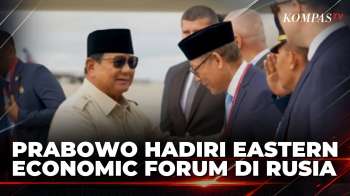 Prabowo Tiba Di Vladivostok Rusia, Jadi Tamu Kehormatan Utama Eastern Economic Forum | KOMPAS PETANG