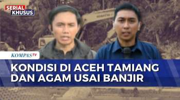 Update Perbaikan Fasilitas Umum Di Aceh Tamiang Dan Agam Usai Banjir Bandang | KOMPAS PETANG