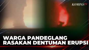 Detik-Detik Warga Pandeglang Rasakan Dentuman Erupsi Gunung Anak Krakatau | KOMPAS SIANG