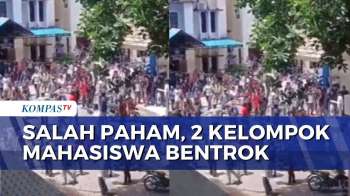 Buntut Salah Paham, 2 Kelompok Mahasiswa Di Ambon Terlibat Bentrok | KOMPAS MALAM