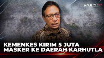 Kemenkes Kirim Lebih Dari 5 Juta Masker Untuk Warga Terdampak Karhutla | SAPA MALAM