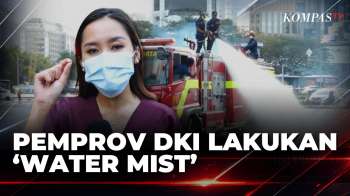 Abu Vulkanik, Pemprov DKI Jakarta Kerahkan 30-40 Mobil untuk Operasi Water Mist | SAPA SIANG