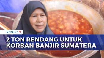 Pemkot Sumbar Siapkan 2 Ton Rendang  Untuk Korban Bencana Di 3 Provinsi Sumatera | KOMPAS MALAM