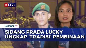 Sidang Prada Lucky: Ini Poin-Poin Kesaksian Komandan Peleton Untuk 17 Terdakwa | KOMPAS SIANG