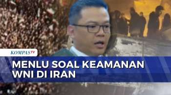 Situasi Iran Memanas, Menlu: Komunikasi Sulit, Opsi Evakuasi WNI Disiapkan | BERUT