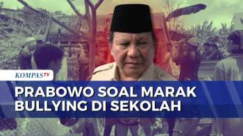 Respons Soal Marak Bullying Di Sekolah, Prabowo: Harus Diatasi | KOMPAS MALAM