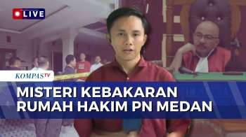 Kebakaran Rumah Hakim Khamozaro Waruwu Di Medan, Polisi Periksa 49 Saksi | KOMPAS PETANG