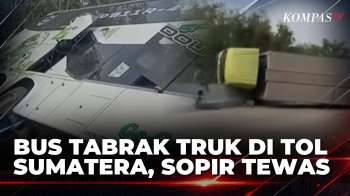 Bus Tabrak Truk Di Tol Sumatera, Sopir Tewas Dan Belasan Penumpang Terluka | KOMPAS PETANG