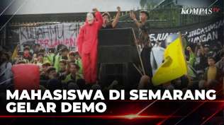 demo-di-kantor-gubernur-jateng-mahasiswa-semarang-tuntut-evaluasi-program-pemerintah-kompas-petang