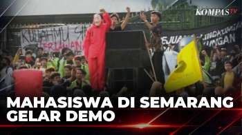 Demo Di Kantor Gubernur Jateng, Mahasiswa Semarang Tuntut Evaluasi Program Pemerintah |KOMPAS PETANG