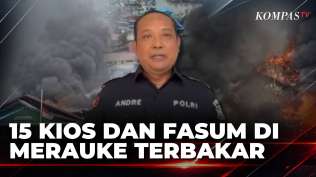 api-lahap-pasar-dan-permukiman-di-merauke-15-kios-dan-fasilitas-umum-terbakar-kompas-petang